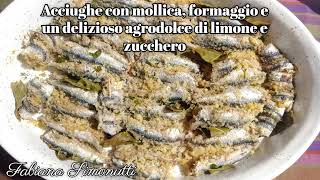 Acciughe con mollica formaggio e un delizioso agrodolce di limone e zucchero 🐟​🥖 [upl. by Dido]