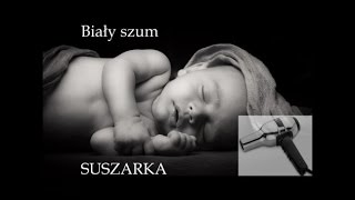 Biały szum SUSZARKA 2 godz Baby sleep Hairdryer 2 hours [upl. by Crescentia111]