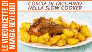 Coscia di tacchino nella slow cooker  RICETTA PER PENTOLA A COTTURA LENTA FACILE [upl. by Ivy412]