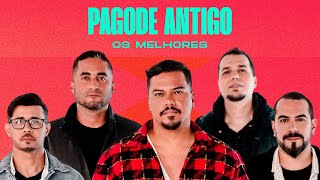 Os Melhores Pagodes Antigos  Playlist pra curtir os pagodes mais tocadas só sucessos [upl. by Esina]