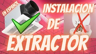 como instalar extractor de baño completo paso a paso En español [upl. by Yrovi49]