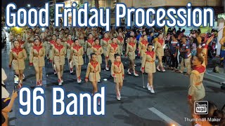 96 Band  Good Friday Procession [upl. by Aramoy133]