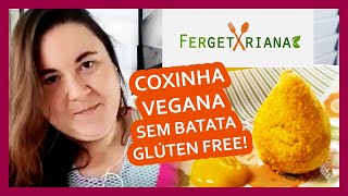 COXINHA VEGANA SEM TRIGO E SEM BATATA FÁCIL E GLÚTEN FREE [upl. by Brian]