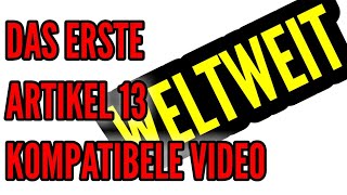 Das erste ARTIKEL 13 kompatibele Video WELTWEIT SaveYourInternet  aldersachma [upl. by Cowley815]