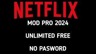 Netflix mod apk new 2024 free no pasword [upl. by Asilrac]