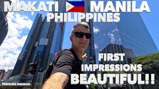 My Beautiful First Impressions Of Makati Metro Manila Philippines 🇵🇭 [upl. by Till]