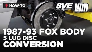 How To Fox Body Mustang 5 Lug Disc Conversion  SVE 19871993 [upl. by Hsu]