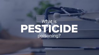 Expert Insights What is pesticide poisoning [upl. by Aniara]