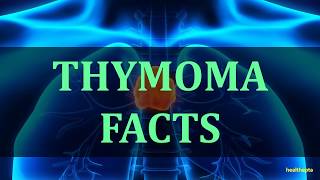 THYMOMA FACTS [upl. by Greenlee]