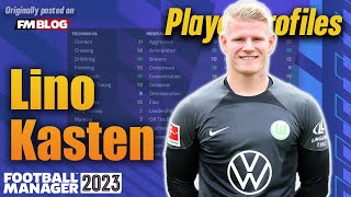 Lino Kasten  Player Profiles 10 Years In  Football Manager 2023 [upl. by Nnyledam]