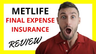 🔥 MetLife Final Expense Insurance Review Pros and Cons [upl. by Bowerman]