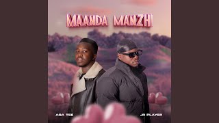 Maanda Manzhi [upl. by Ytoc]