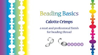 Beading Basics  Calotte Crimps Make it With Spellbound [upl. by Notnerb137]