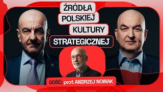 GROUND ZERO 14 ŹRÓDŁA POLSKIEJ KULTURY STRATEGICZNEJ  PROF ANDRZEJ NOWAK [upl. by Neelyk]