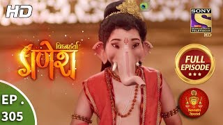 Vighnaharta Ganesh  Ep 305  Full Episode  22nd October 2018 [upl. by Ahsaekal]