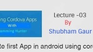 Cordova Tutorial  Create first App in android using cordova [upl. by Nuahsak]