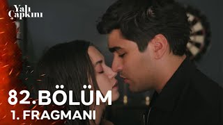 Yalı Çapkını 82 Bölüm 1 Fragmanı [upl. by Enilrem]