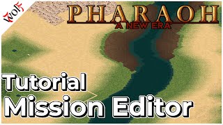 Pharaoh A New Era  Mission Editor Guide Build Your Own Missions [upl. by Aerdnael376]