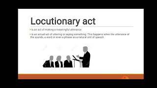 LOCUTIONARY ILLOCUTIONARY AND PERLOCUTIONARY ACT [upl. by Kwon]