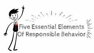 5 Essential Elements Of Responsible Behavior   Learn Something Today [upl. by Mcfarland]