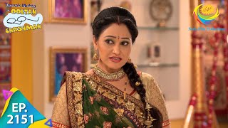 Taarak Mehta Ka Ooltah Chashmah  Episode 2151  Full Episode [upl. by Kciredor]