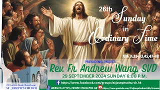 26TH SUNDAY IN ORDINARY TIME B │29 SEPTEMBER 2024 SUNDAY 600 PM [upl. by Airednaxela]