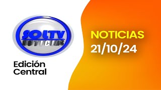 SOL TV NOTICIERO NOCHE  Hoy LUNES 21 DE OCTUBRE del 2024 [upl. by Warthman]