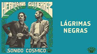 Hermanos Gutiérrez  quotLágrimas Negrasquot Official Audio [upl. by Gnoc]