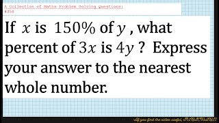 A Collection of Maths Problem Solving Questions358  Percentages [upl. by Fern345]