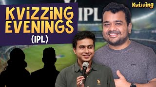 Kvizzing Evenings With Members  IPL edition II [upl. by Tenn]