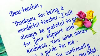 Thankyou notes to teacherTeachers day letterThankyou letterTeachers day greeting card letter [upl. by Lladnek]