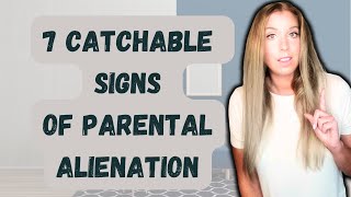 7 Early Signs of Parental Alienation Syndrome  Narcissists and Parental Alienation [upl. by Okubo]