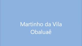 Martinho da Vila  Obaluaê  Gira Completa [upl. by Sille805]