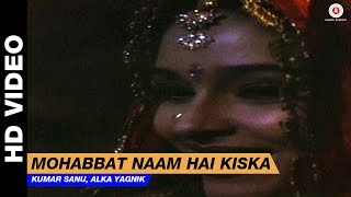 Mohabbat Naam Hai Kiska  Dil Kitna Nadan Hai  Kumar Sanu Alka Yagnik  Raja amp Raageshwari [upl. by Ode]