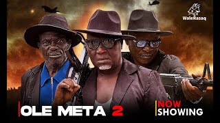 Ole Meta 2 Latest Yoruba Movie 2024 Drama AlapiniLalude  Abija  Tope Iledo Tosin Temi Digboluja [upl. by Croner]