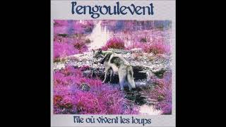 Lengoulevent  Iîle Où Vivent Les Loups 1977 FULL ALBUM [upl. by Alyakcim]