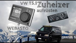 Webasto Standheizung VW T51  Einbau Zuheizer Aufrüsten [upl. by Kovacev176]