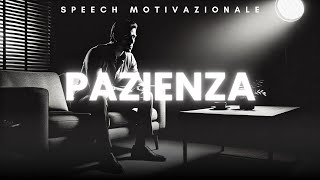 MOTIVAZIONE La pazienza è la chiave del successo Come raggiungere i tuoi obiettivi senza fretta [upl. by Malsi]