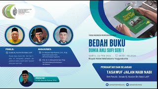 Bedah Buku Dunia Ahli Sufi Seri 1  Pembukaan dan Pengantar Tasawuf Jalan Nabi Nabi [upl. by Animor]