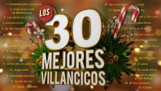 Los 30 Mejores Villancicos  Villancicos Para Celebrar la Navidad [upl. by Jecon419]