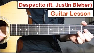 Despacito  Luis Fonsi Daddy Yankee  Guitar Lesson Tutorial How to play Chords ft Justin Bieber [upl. by Akenn806]