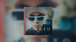 Sobrio  AUDIO OFICIAL  Electrocumbia Elexero [upl. by Annail857]