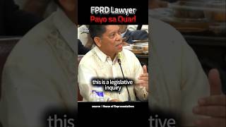 FPRD LAWYER PAYO SA QUAD Duterte EJK QuadCom [upl. by Victoria]