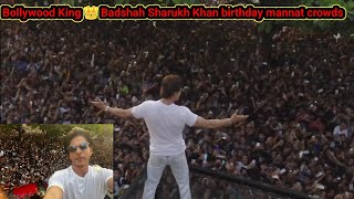 Bollywood King 👑 Badshah Sharukh Khan birthday mannat crowds [upl. by Carie837]