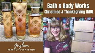 Bath amp Body Works Christmas amp Thanksgiving HAUL  Gingham Heart Of Gold Review [upl. by Nahij318]