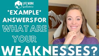 Interview Question What are your Weaknesses 3 EXAMPLE ANSWERS [upl. by Towne]