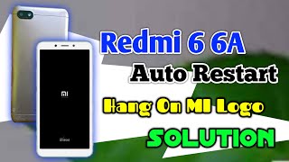 Redmi 6a ON OFF Problem Solve  Redmi 6 Auto Restart Problem Solve  Redmi 6a 6 Hang ON MI Logo [upl. by Notkcorb]