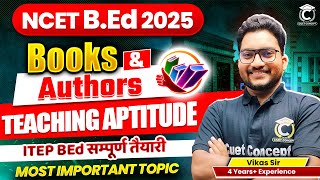 NCET ITEP 2025 Teaching Aptitude  Important Books amp Authors  NCET 2025 Preparation [upl. by Karyl]