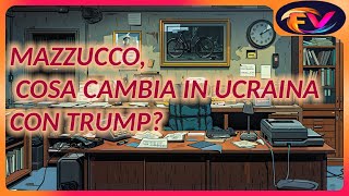 Mazzucco cosa cambia in Ucraina con Trump [upl. by Pandolfi]