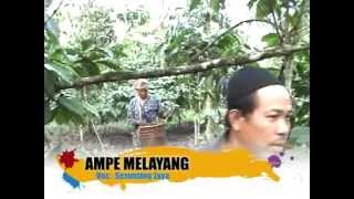 AMPE MELAYANG  SERUNTING JAYA [upl. by Acinomad]